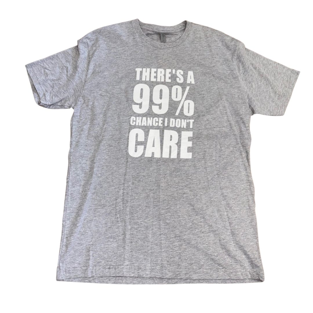 I Don’t Care T-Shirt